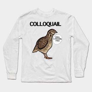 Colloquail (Large Print) Long Sleeve T-Shirt